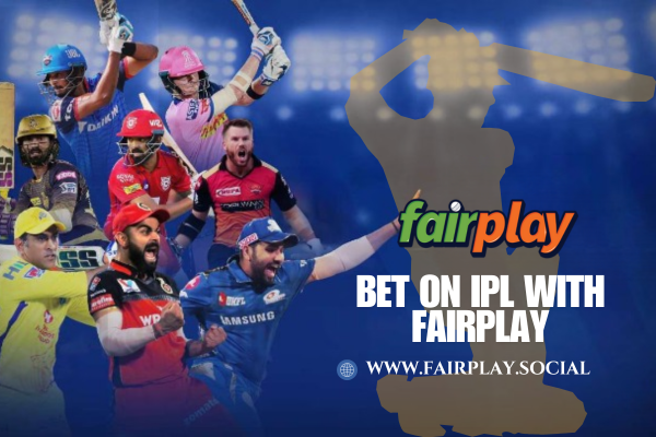 Bet on IPL With Fairplay