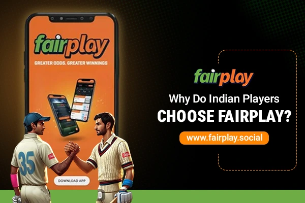Why Do Indian Players Choose Fairplay?