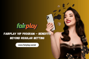 Read more about the article Fairplay VIP Program – Benefits Beyond Regular Betting