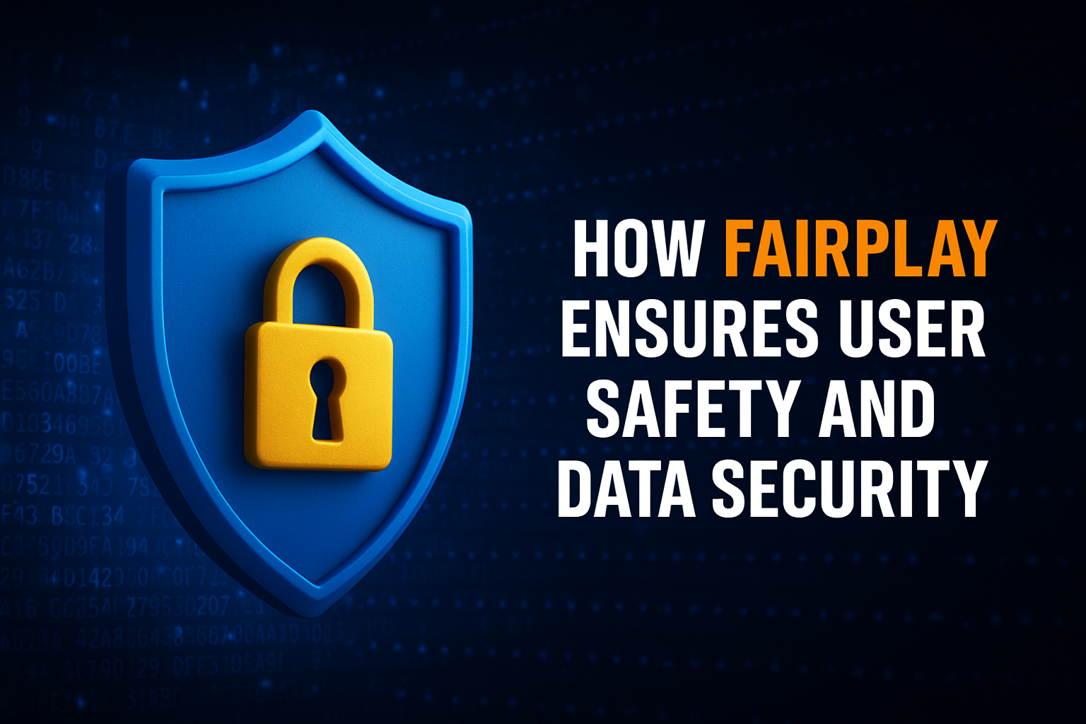 You are currently viewing Inside Fairplay Security: How the Platform Protects Every User