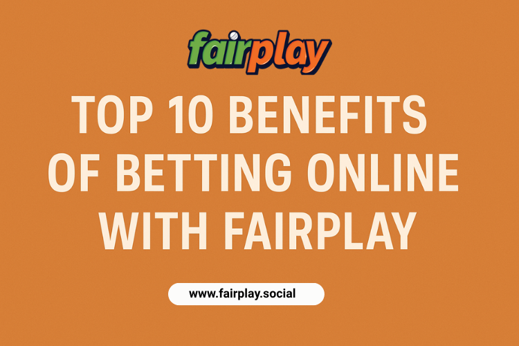 Read more about the article Top 10 Benefits of Betting Online with Fairplay