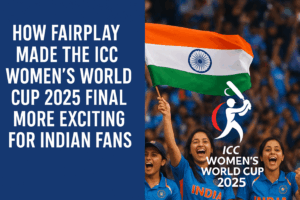 Read more about the article How Fairplay Made the ICC Women’s World Cup 2025 Final More Exciting for Indian Fans